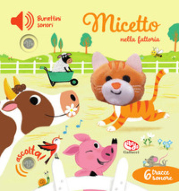 Micetto nella fattoria. Burattini sonori. Ediz. a colori