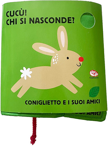 Coniglietto e i suoi amici. Cucù! Chi si nasconde?