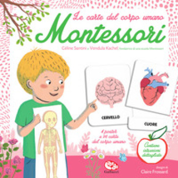 Le carte del corpo umano. Montessori. Ediz. a colori