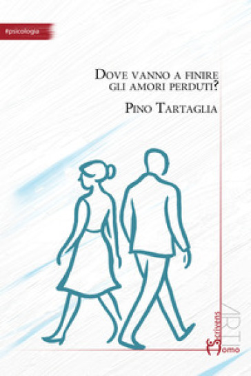 Dove vanno a finire gli amori perduti?