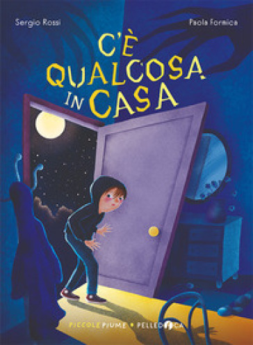 C'è qualcosa in casa