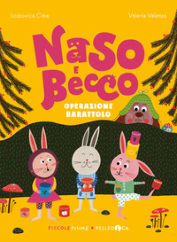 OPERAZIONE BARATTOLO. NASO E BECCO. EDIZ