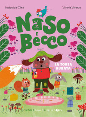 LA TORTA RUBATA. NASO E BECCO. EDIZ. A C
