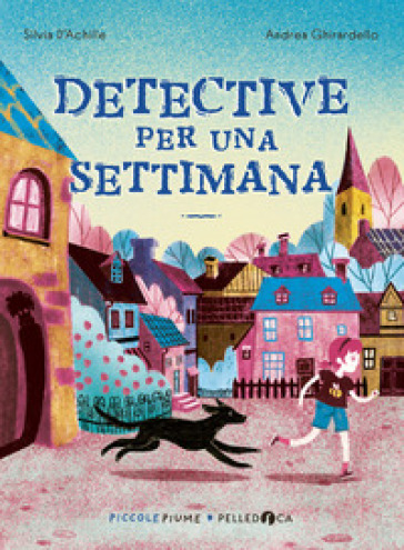 DETECTIVE PER UNA SETTIMANA