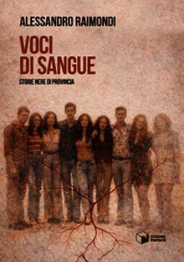 Voci di sangue. Storie nere di provincia