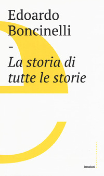 La storia di tutte le storie