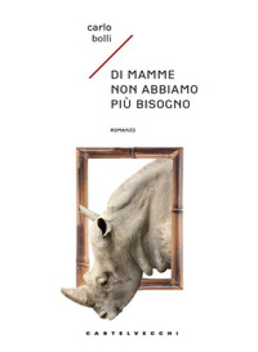 Di Mamme Non Abbiamo Più Bisogno