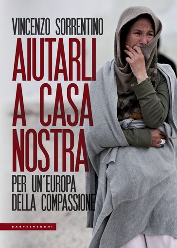 Aiutarli a casa nostra
