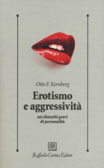 Erotismo e aggressività nei disturbi gravi di personalità-0