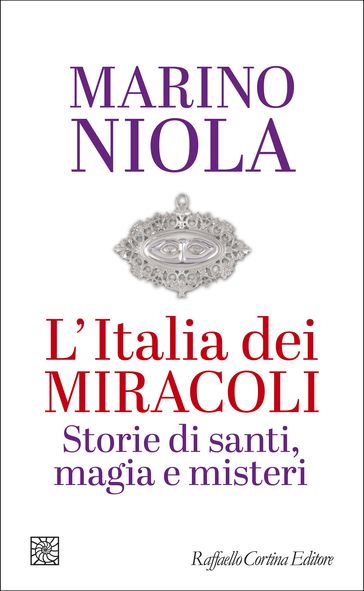 L'Italia dei miracoli