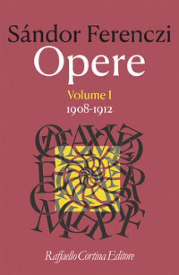 Opere. Vol. 1: 1908-1912