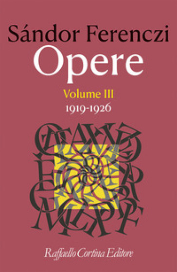 Opere. Vol. 3: 1919-1926