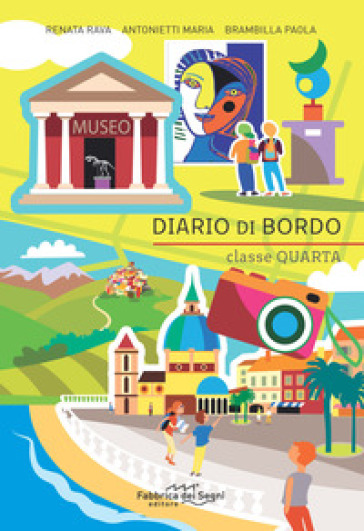 Diario di bordo. Classe quarta. Per la Scuola elementare