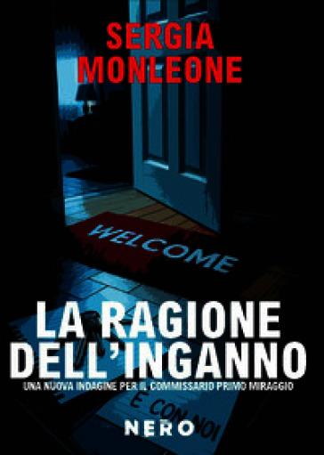 La ragione dell'inganno. Una nuova indagine per il commissario Primo Miraggio