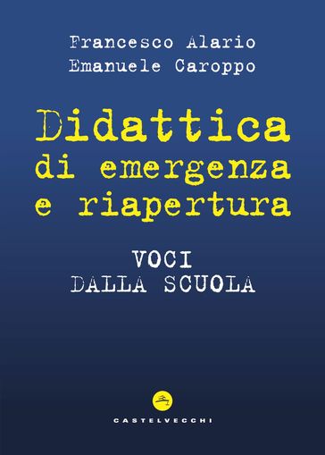 Didattica di emergenza e riapertura