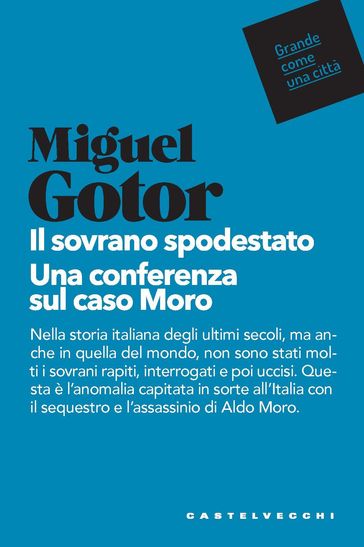 Il sovrano spodestato