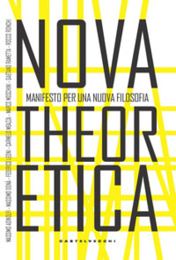 Nova Theoretica. Manifesto Per Una Nuova Filosofia