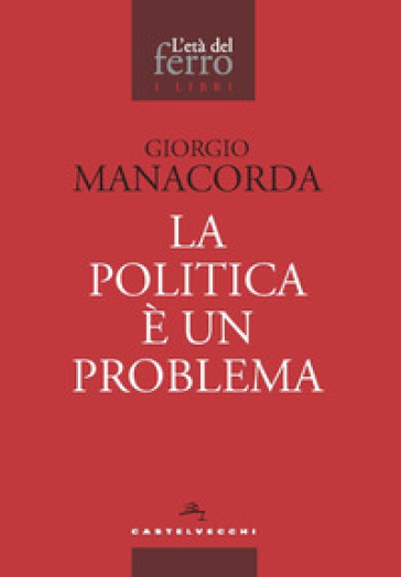 La politica è un problema