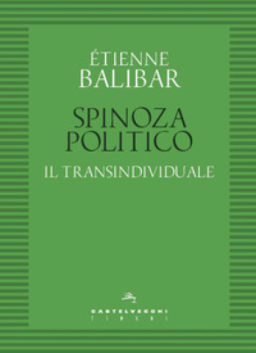Spinoza politico. Il transindividuale