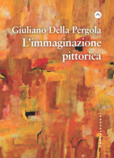 L'immaginazione Pittorica