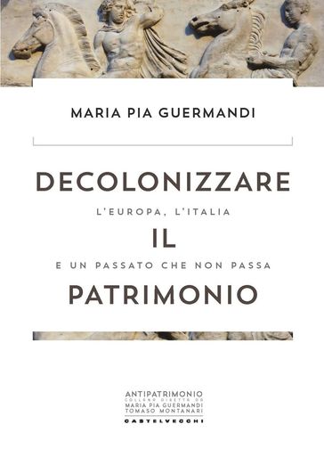 Decolonizzare il patrimonio