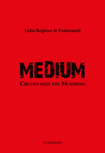 Medium. Circostanze del moderno