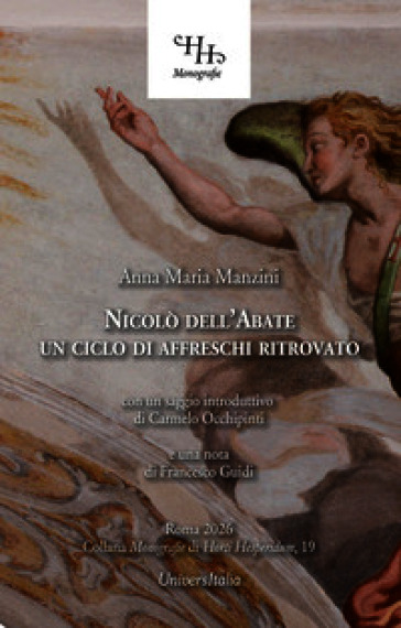 Nicolò dell'Abate. Un ciclo di affreschi ritrovato