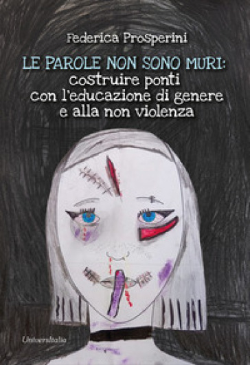 Le parole non sono muri: costruire ponti con l'educazione di genere e alla non violenza