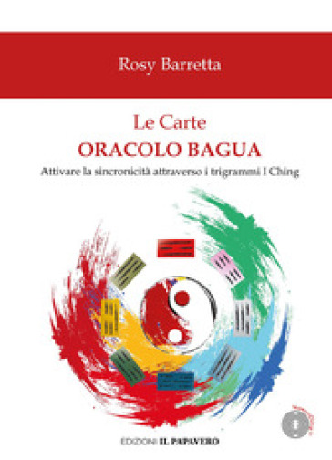 Le carte oracolo Bagua. Con Carte