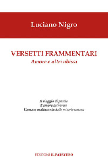 Versetti Frammentari. Amore E Altri Abissi