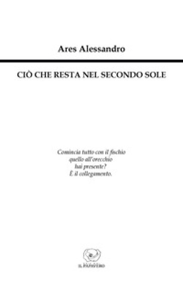 Ciò che resta nel secondo sole