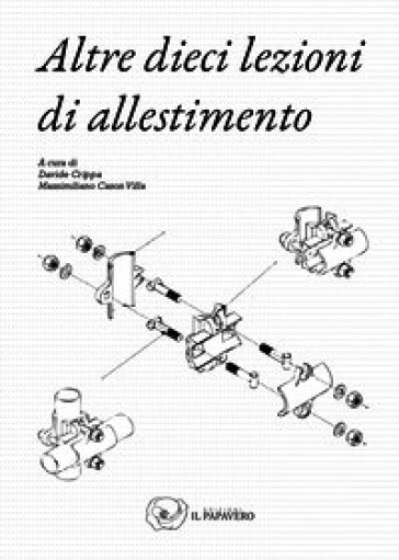 Altre dieci lezioni di allestimento. Il progetto al tempo della sostenibilità
