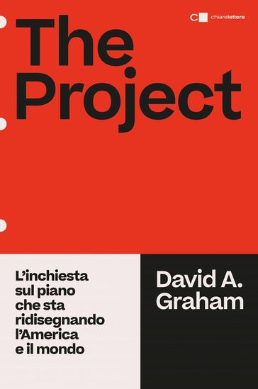 The Project. L'inchiesta sul piano che sta ridisegnando l'America e il mondo