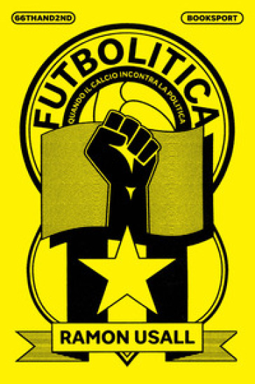Futbolitica. Quando il calcio incontra la politica