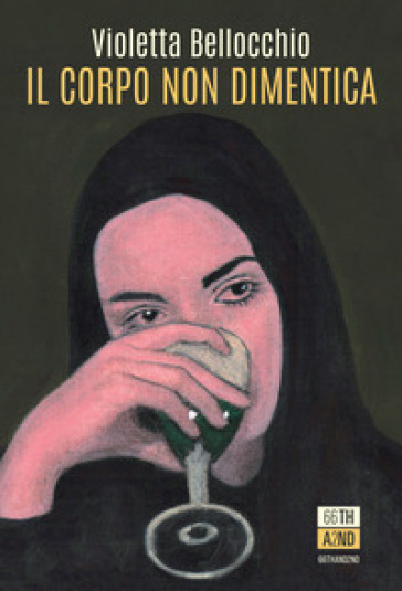 Il corpo non dimentica. Nuova ediz.