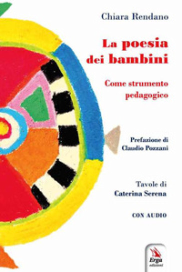 La poesia dei bambini. Come strumento pedagogico. Con audio