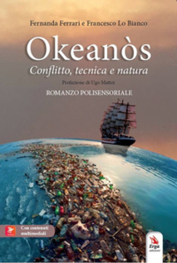 Okeanòs. Conflitto tecnica e natura