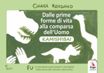 Dalle prime forme di vita alla comparsa dell'uomo. Kamishibai