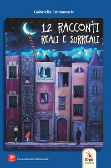 12 racconti reali e surreali. Con Contenuto digitale (fornito elettronicamente)