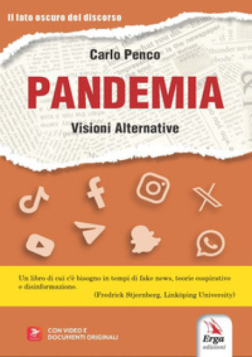 Pandemia. Visioni alternative. Con video e documenti originali