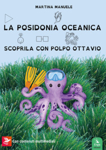 La Posidonia oceanica. Scoprila con Polpo Ottavio