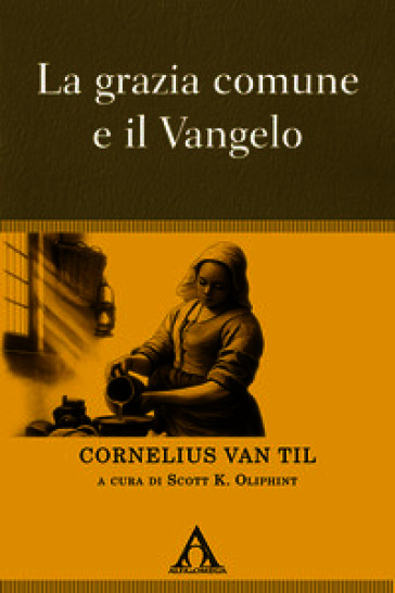 La grazia comune e il Vangelo