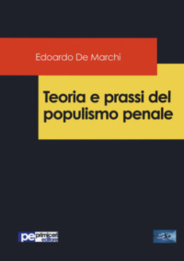 Teoria E Prassi Del Populismo Penale