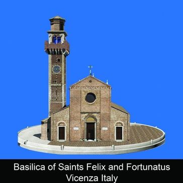 Basilica of Saints Felix and Fortunatus Vicenza Italy