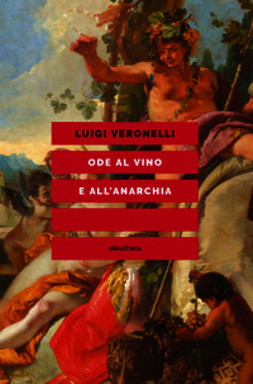 Ode al vino e all'anarchia
