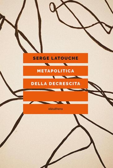 Metapolitica della decrescita