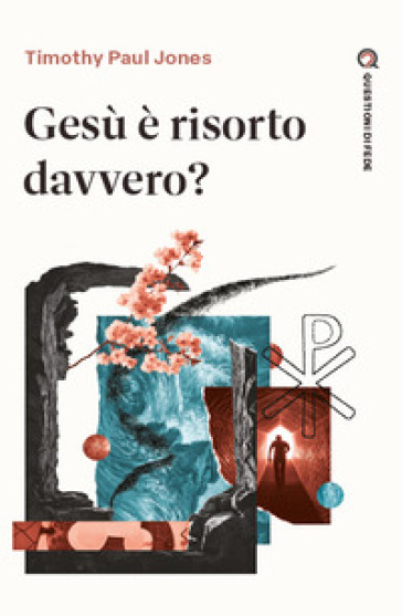 Gesù è risorto davvero?