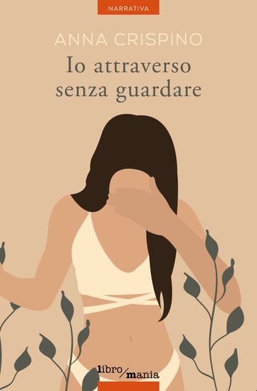 Io attraverso senza guardare (nuova edizione)