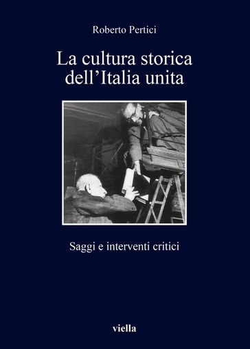 La cultura storica dell'Italia unita