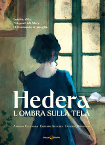 L'ombra sulla tela. Hedera. Vol. 2